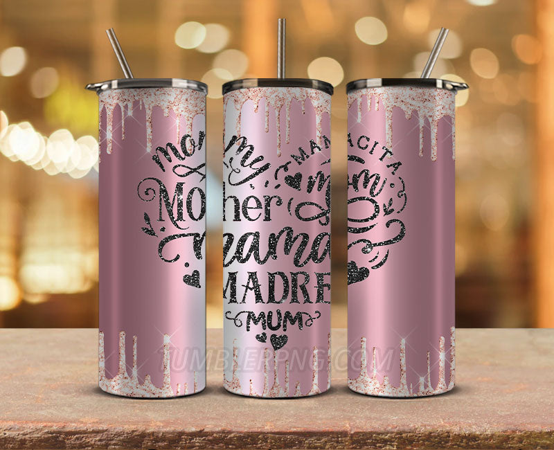 Mother's Day Tumbler Wrap Png, Mom Tumbler, Mother Tumbler