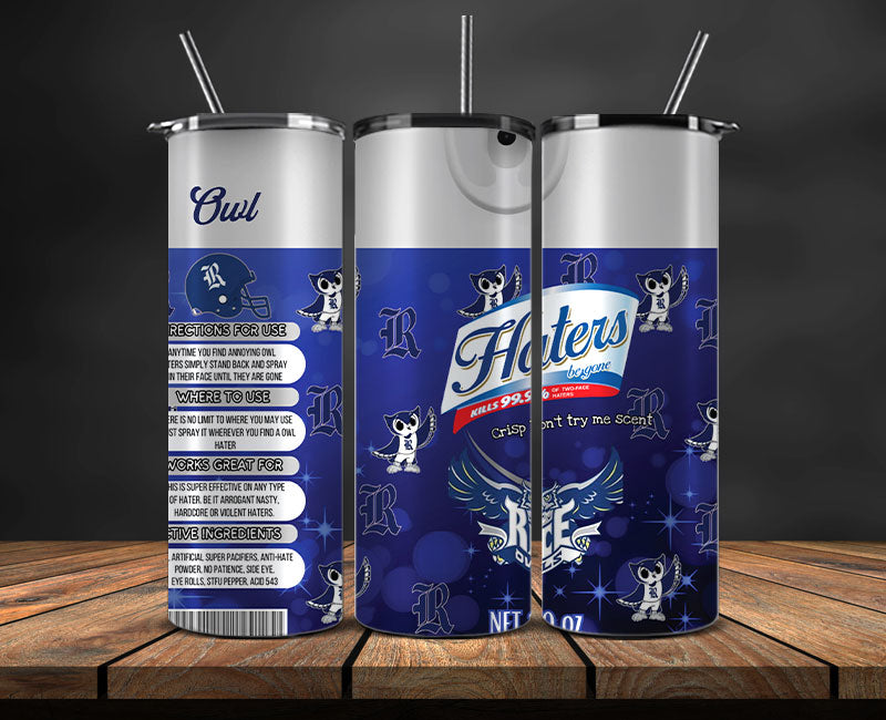 Rice Owls Haters BeGone Tumbler Wrap, College Haters BeGone Tumbler Png 103