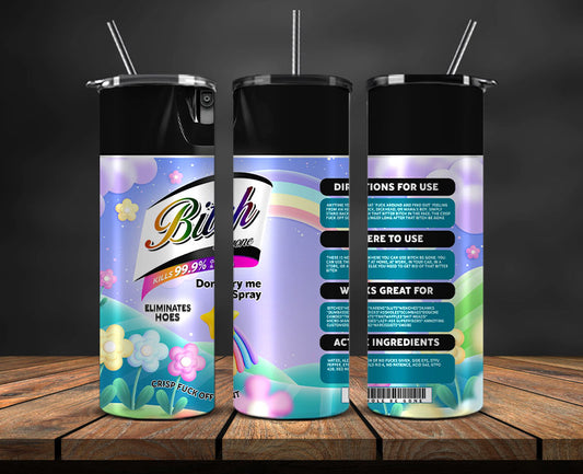 Bitch Spray, Bitch Be Gone 20oz Tumbler Wrap PNG File For Sublimation, Rainbow Bitch Spray, Tumbler PNG 18