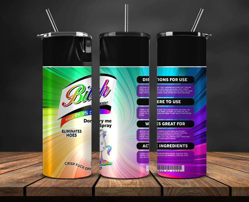 Bitch Spray, Bitch Be Gone 20oz Tumbler Wrap PNG File For Sublimation, Rainbow Bitch Spray, Tumbler PNG 25