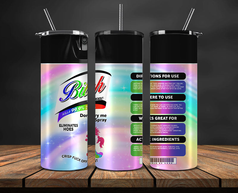 Bitch Spray, Bitch Be Gone 20oz Tumbler Wrap PNG File For Sublimation, Rainbow Bitch Spray, Tumbler PNG 26